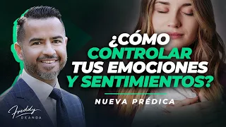 ¿Cómo controlar tus sentimientos y emociones? @freddydeanda