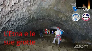 "ALLA SCOPERTA DELL'ETNA E DELLE SUE GROTTE" con Giuseppe Priolo