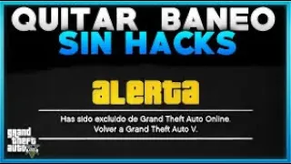 GTA V ONLINE COMO QUITAR BANEO DEL ONLINE - DESBANEARSE SIN HACKS