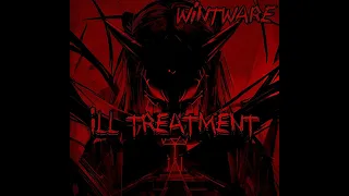 WintWare  - ILL TREATMENT