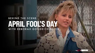 APRIL FOOL'S DAY: Behind The Scene with Deborah Goodrich Royce