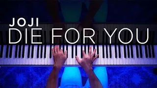 Joji - Die For You (BEAUTIFUL Piano Cover)