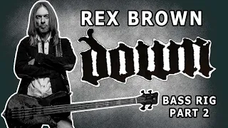 Rex Brown - DOWN, Kill Devil Hill Bass Rig 2002-2020 (2/2)