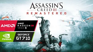 Assassin's Creed III Remastered PC On GT 710 | VEGA 8 | Ryzen 3 3200G | 16GB Ram | Windows 11