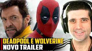 Deadpool & Wolverine novo trailer e é O MELHOR DE TODOS