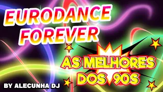 EURODANCE 90S FOREVER VOLUME 27 (AleCunha DJ)