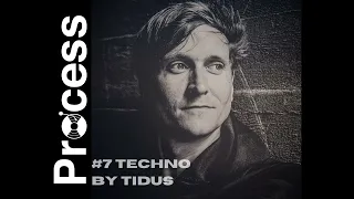 Process #7  Techno by TIDUs