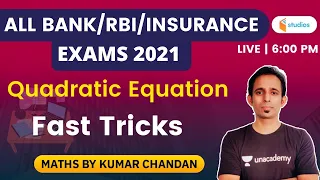 6:00 PM - ALL BANK/RBI/INSURANCE | Maths by Kumar Chandan | Quadratic Equation Fast Tricks