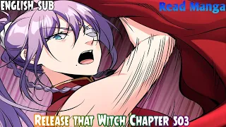 【《R.T.W》】Release that Witch Chapter 503 | From Another World | English Sub