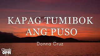 Kapag Tumibok Ang Puso by Donna Cruz (Lyrics)