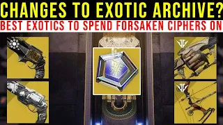 NEW FORSAKEN CIPHERS? WHAT DO DO WITH THEM & BEST EXOTICS TO GET FROM THE EXOTIC ARCHIVE - DESTINY 2