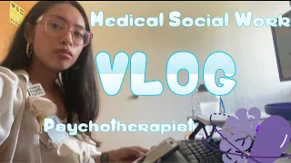 Day in The Life of an LCSW Medical SW/Psychotherapist