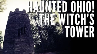 Haunted Ohio! The Witch's Tower