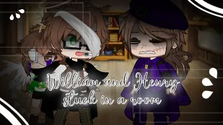 William and Henry stuck in a room [] Gacha Club [] •Reupload•