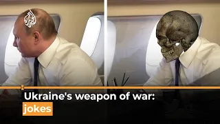 Ukraine uses jokes as weapon in war against Russia | Al Jazeera Newsfeed