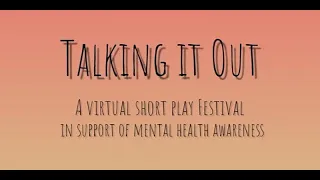 Talking It Out virtual festival July 17- Anthony J. Piccione/ Bridgette Dutta Portman/ Steven Hayet