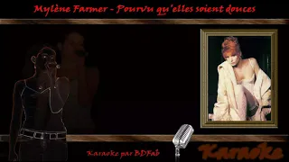 Mylène Farmer - Pourvu qu'elles soient douces (1988) [bdfab karaoke]