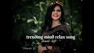 Trending mind relax hindi song / slowed -lofi song / arjeet Singh song / Hirdesh patel