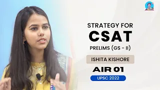 How To Prepare CSAT for UPSC - Strategy by Ishita Kishore AIR 01 #upsc #ias