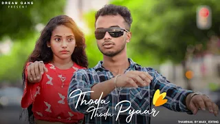 Thoda Thoda Pyaar | Cute Love Story | Sidharth Malhotra, Neha S | Stebin Ben | Dream Gang