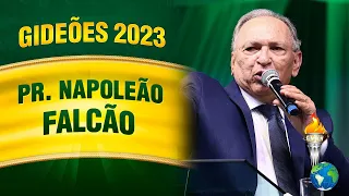 GIDEÕES MISSIONÁRIOS DA ÚLTIMA HORA 2023 - PASTOR NAPOLEÃO FALCÃO