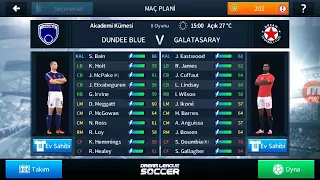 DLS 18 Dundee blue 0-3 Galatsaray maç izle