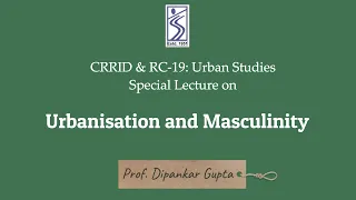 Urbanisation and Masculinity