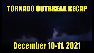 Historic Tornado Outbreak Recap | December 10-11, 2021