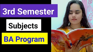 Third Semester Subjects BA Program  | @BhavanaBisht