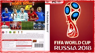 ✅ Descargar *FIFA WORLD CUP RUSSIA 2018* para PES 6 ⚽ | PC Game