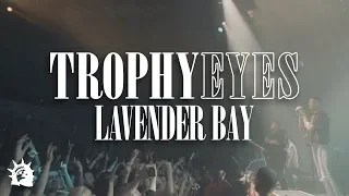 Trophy Eyes - Lavender Bay (Official Music Video)