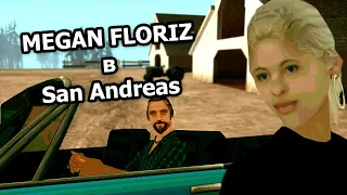 Megan Floriz в San Andreas (Перезалив от Radiovolno)