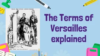 The Terms of the Treaty of Versailles | GCSE History