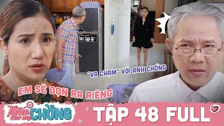 Kiếm Chồng Cho Mẹ Chồng | Tập 48 Full: Mẹ Trúc đòi ra riêng vì ngại "va chạm" với anh chồng