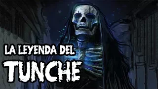 La leyenda del TUNCHE