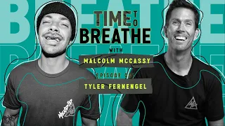 Tyler Fernengel: The Viral Slam, Losing it All & Bouncing Back | Time to Breathe EP001