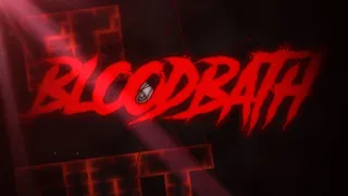 Bloodbath 100% (Extreme Demon) by Riot