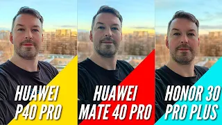 Переплата? HUAWEI MATE 40 PRO vs HUAWEI P40 PRO vs HONOR 30 PRO PLUS. Сравнение Камер