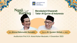 Ngaji Bareng Prof. Quraish Shihab & Gus Baha