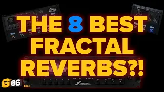 The 8 Best Fractal Reverbs?! - Fractal Friday with Cooper Carter #10