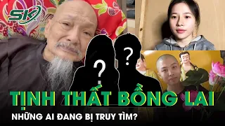 Vụ Án Loạn Luân Ở Tịnh Thất Bồng Lai: Những Ai Đang Bị Công An Truy Tìm? | SKĐS