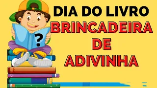 Dia do Livro/ Brincadeira de Adivinha  com a Turma do Sítio.