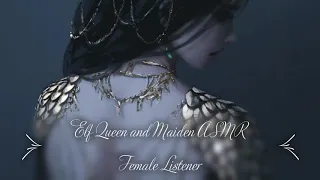 Elf Queen and Maiden ASMR