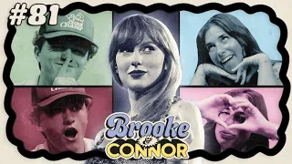 Swifties At Heart | Brooke and Connor Make A Podcast - Episode 81