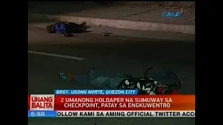 UB: 2 umanong holdaper na sumuway sa checkpoint, patay sa engkuwentro