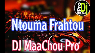 Cheb Djalil Ntouma Frahtou Succés 2022 Remix Dj MaaChou Pro