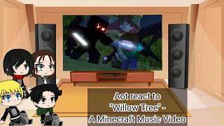 Aot react to "Willlows Tree" - A Minecraft Music Video