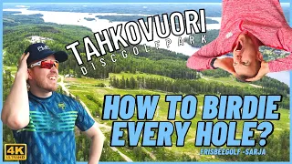 HOW TO BIRDIE EVERY HOLE | Tahkovuori DiscGolfPark