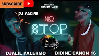 djalil palermo & Didine canon 16 no stop, remix (#djyacine )