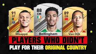 Footballers Who DIDN'T PLAY For Their ORIGINAL COUNTRY! 🤯😱 ft. Bellingham, Mbappe, Van Dijk…